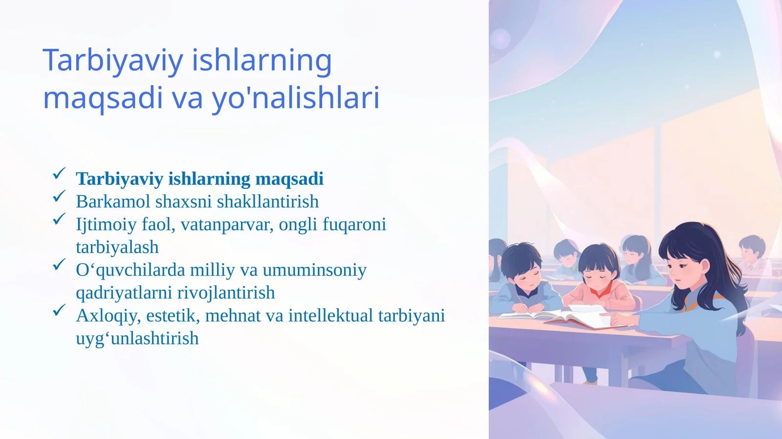 Tarbiyaviy ishlarning maqsadi va yo'nalishlari