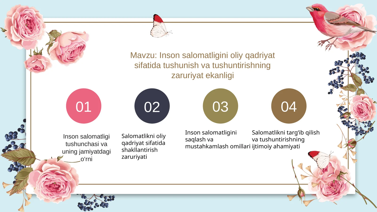 inson salomatligini oliy qadriyat sifatida tushinish va tushuntirishning zaruriyat ekanligi