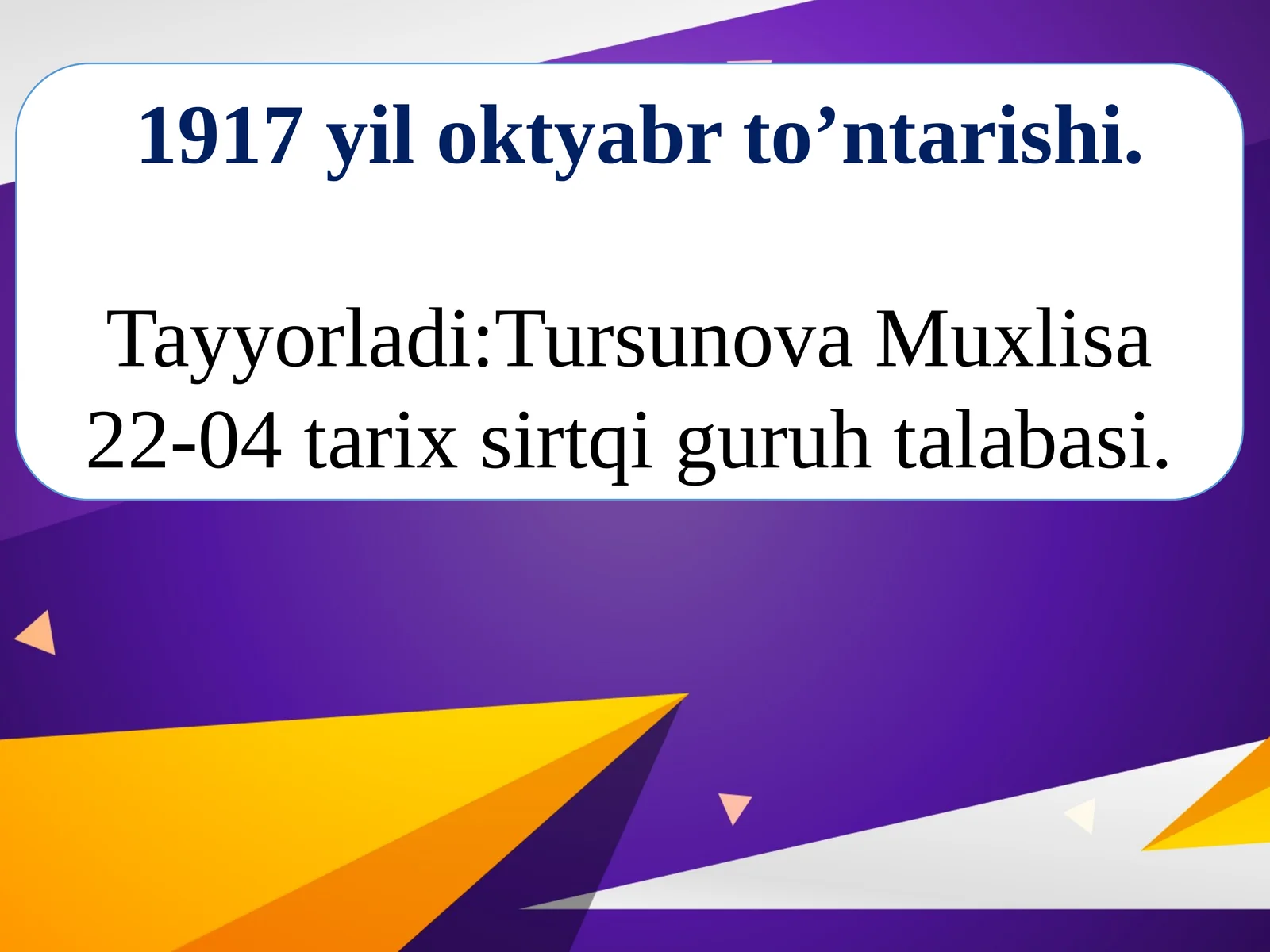 Rossiyadagi Oktyabr to‘ntarishi va uning Turkiston o‘lkasiga’ta’siri