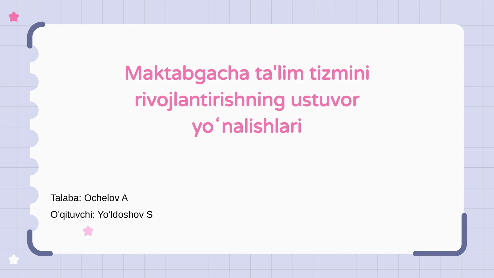 Maktabgacha ta'lim tizmini rivojlantirishning ustuvor yoʻnalishlari
