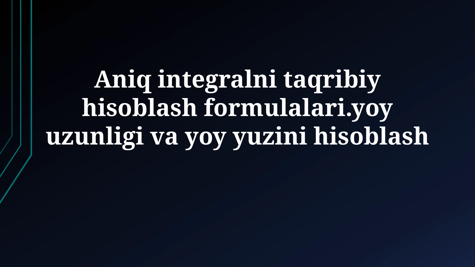 Aniq integrallarni hisoblashning taxminiy formulalari