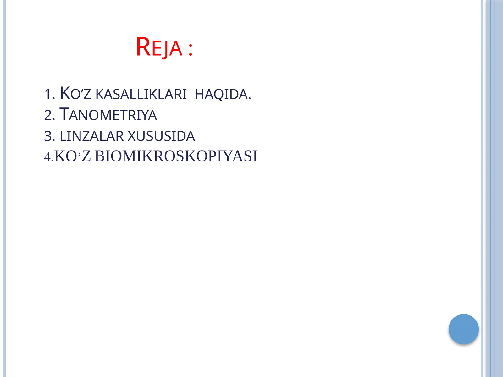 Koʻzjoylashishi va koʻz kasalliklarini aniqlovchi qurilmalar