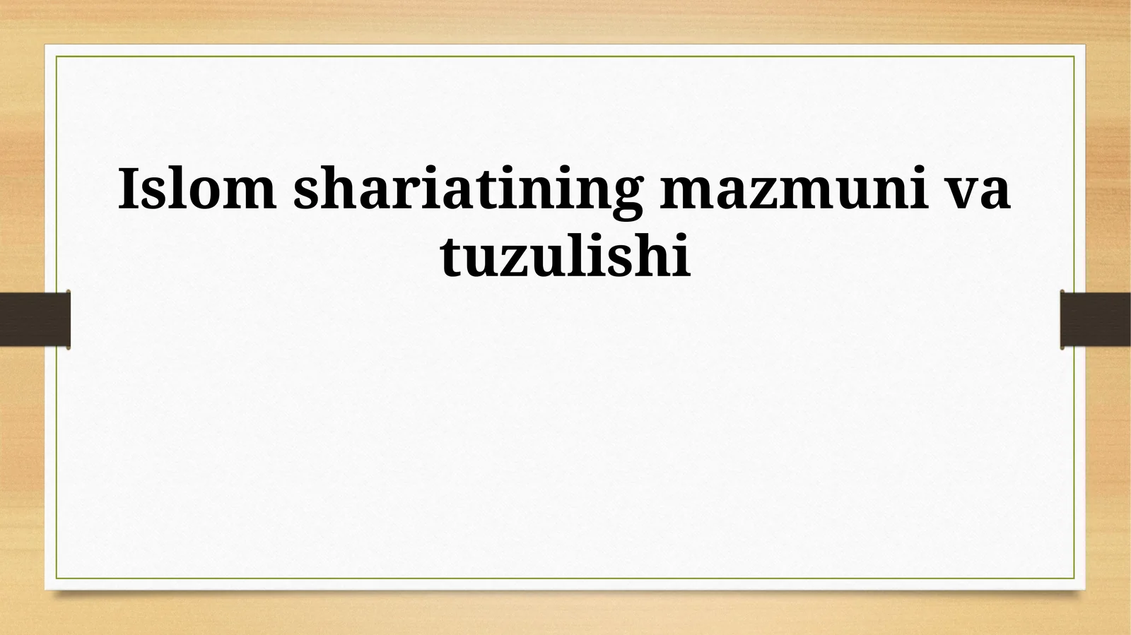 Islom shariatining mazmuni va tuzulishi