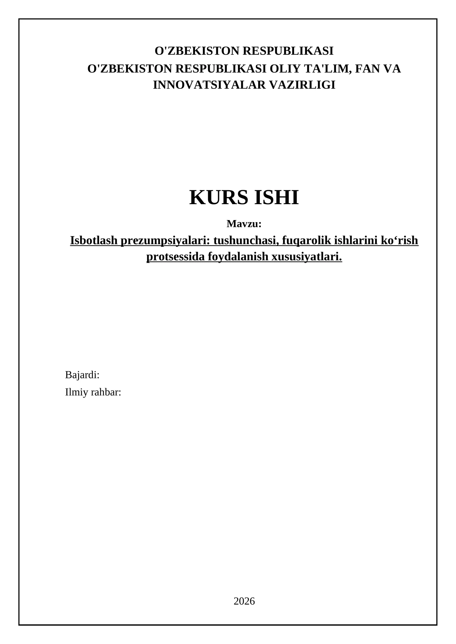 Isbotlash prezumpsiyalari: tushunchasi, fuqarolik ishlarini koʻrish protsessida foydalanish xususiyatlari