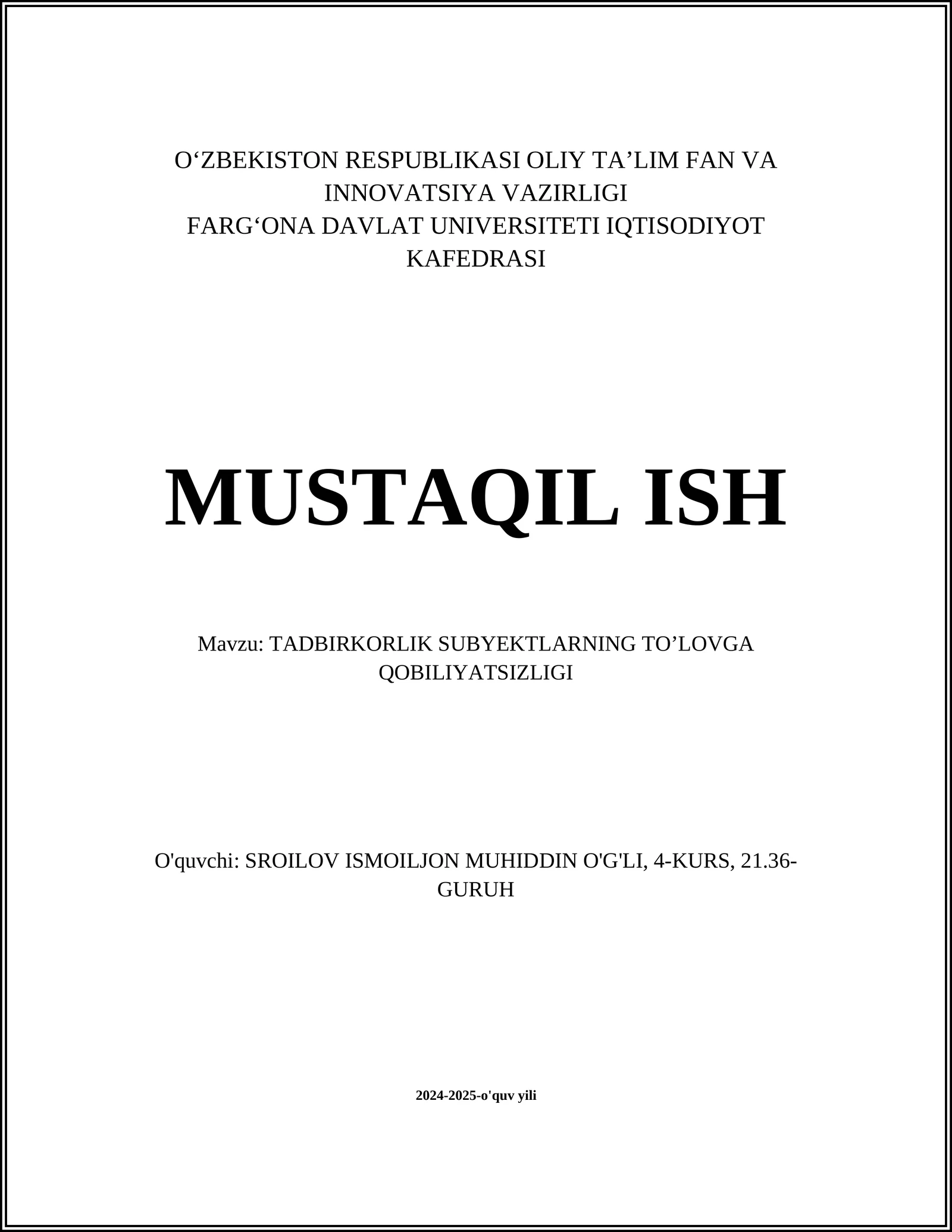 MUSTAQIL ISH Mavzu: TADBIRKORLIK SUBYEKTLARNING TOʼLOVGA QOBILIYATSIZLIGI