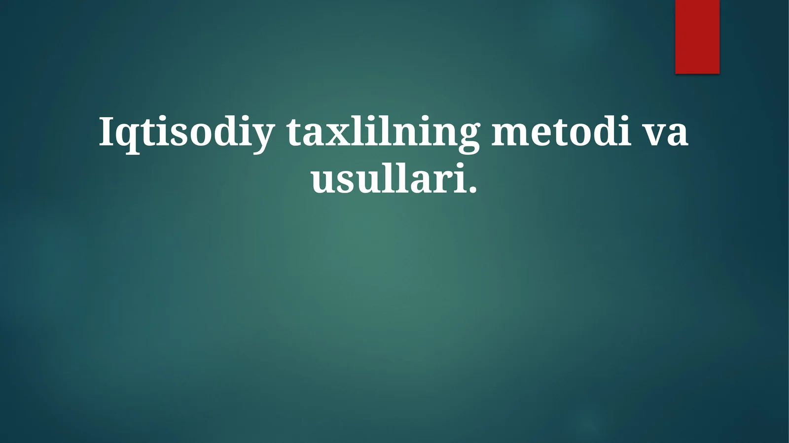 Iqtisodiytaxlilningmetodivausullari