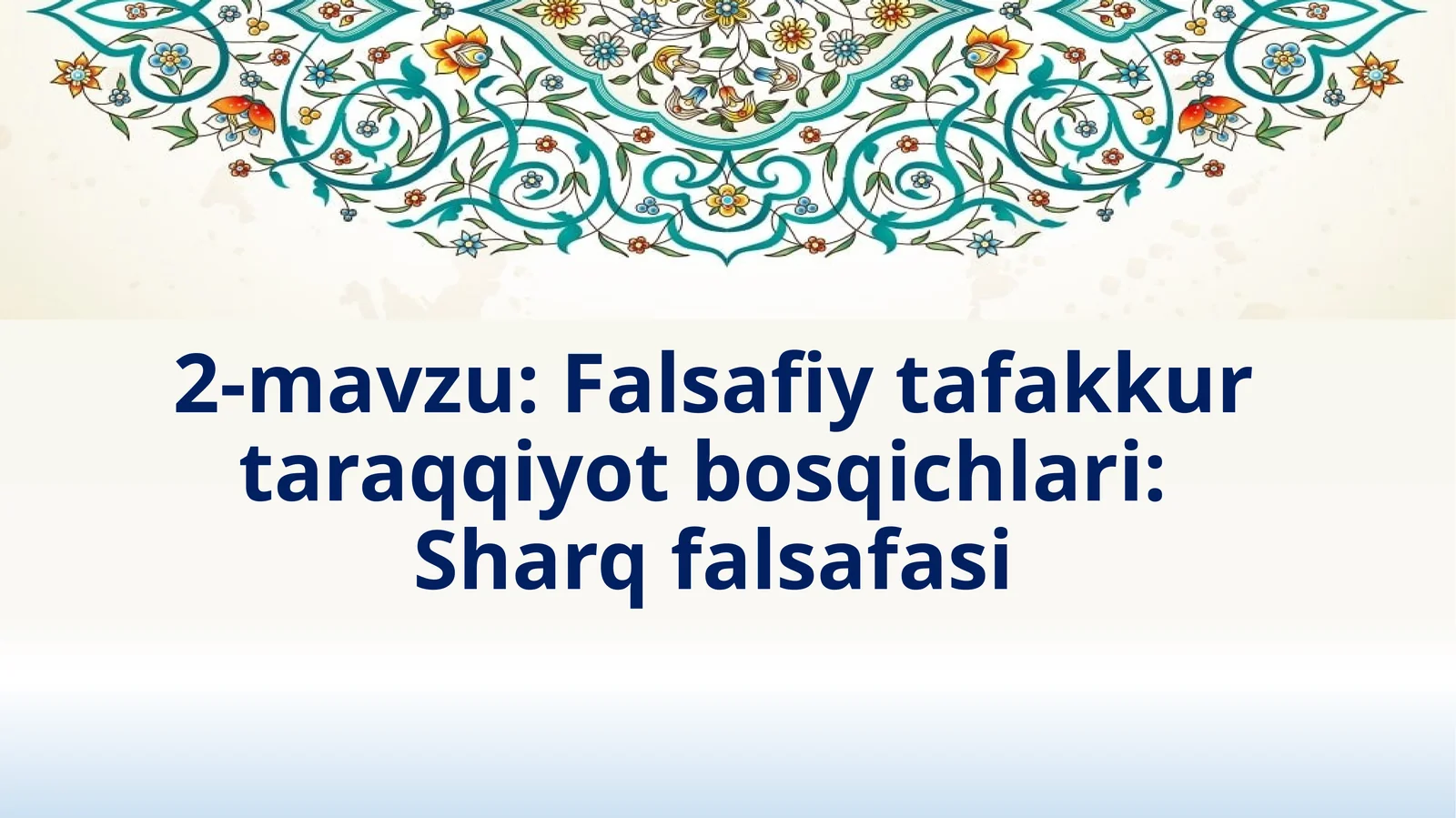 Falsafiy tafakkur taraqqiyot bosqichlari: Sharq falsafasi