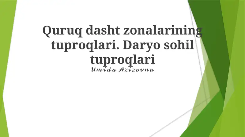Quruq dasht zonalarining tuproqlari. Daryo sohil tuproqlari