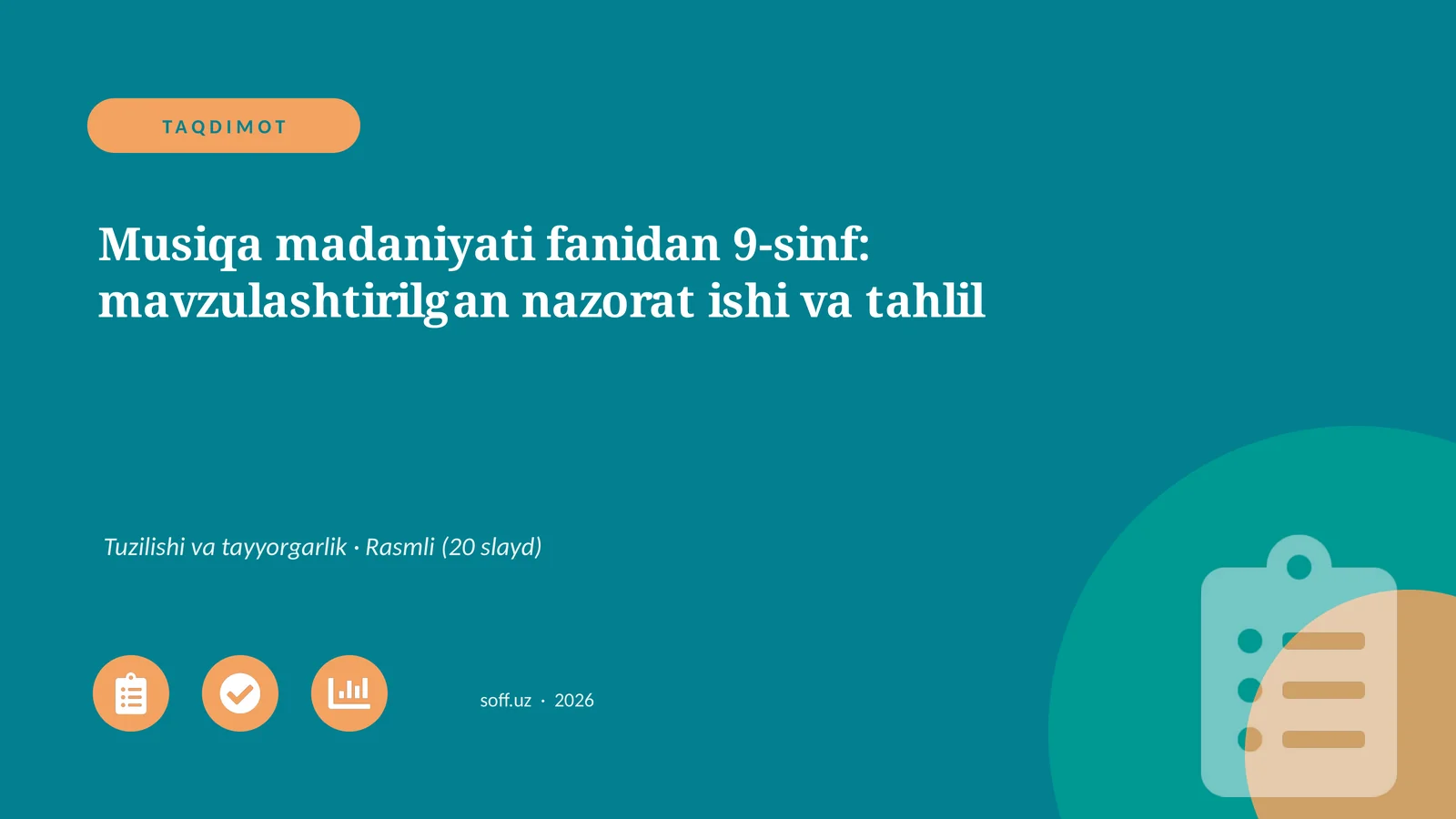 Musiqa madaniyati fanidan 9-sinf: mavzulashtirilgan nazorat ishi va tahlil