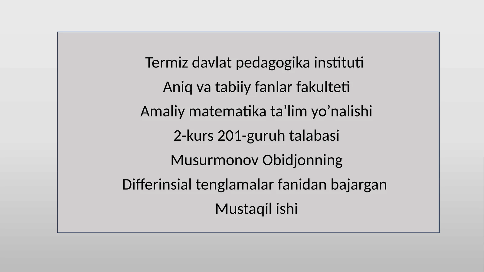 Differinsial tenglamalar fanidan bajargan Mustaqil ishi