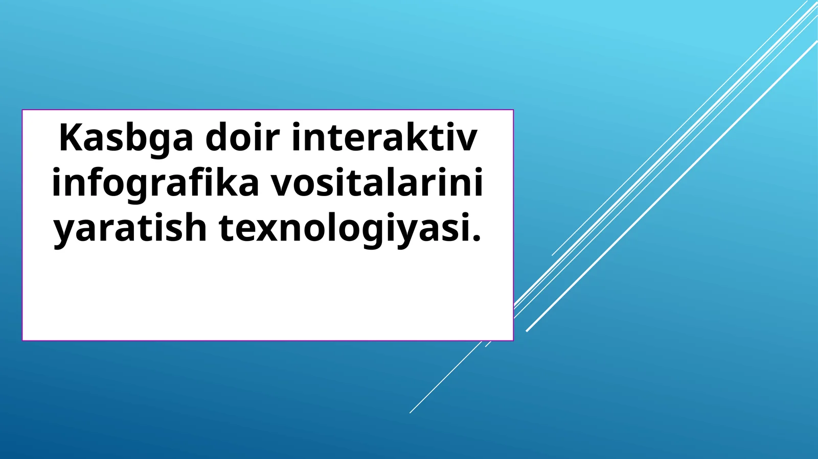 Kasbgadoirinteraktivinfografikavositalariniyaratishtexnologiyasi