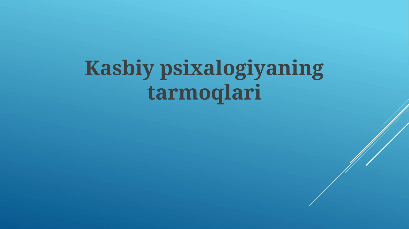 Kasbiy psixologiyaning tarmoqlari