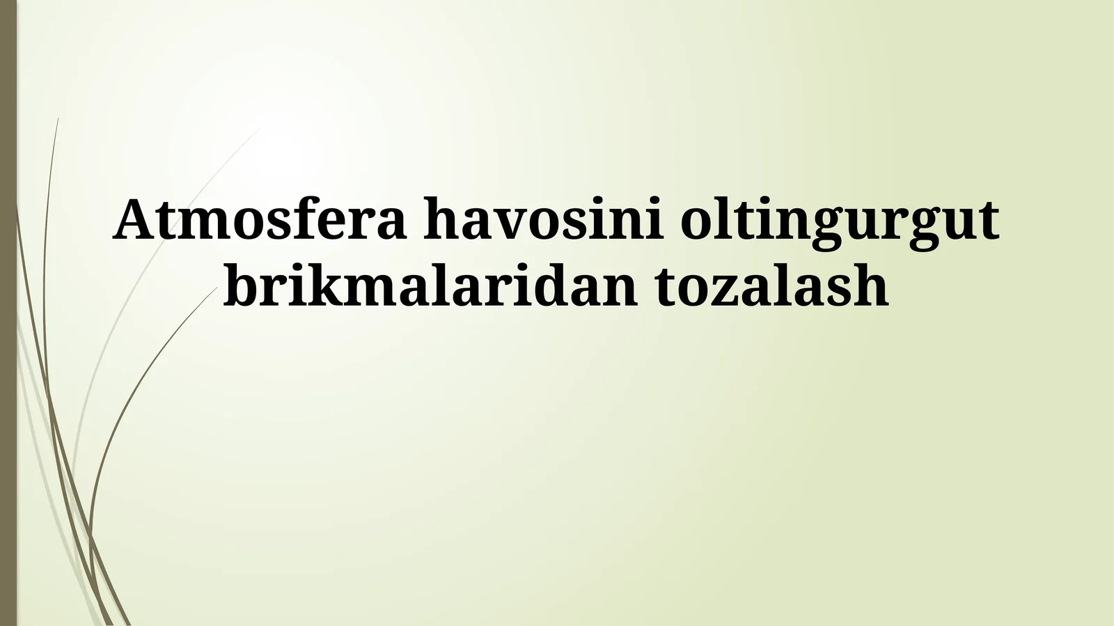 Atmosfera havosini oltingurgutbrikmalaridantozalash