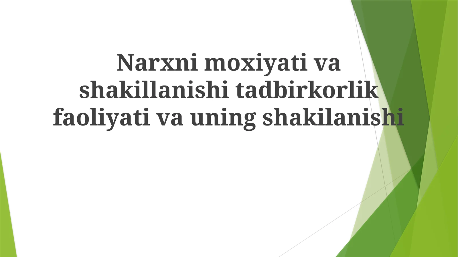 Narxnimoxiyativashakillanishitadbirkorlikfaoliyativauningshakilanishi