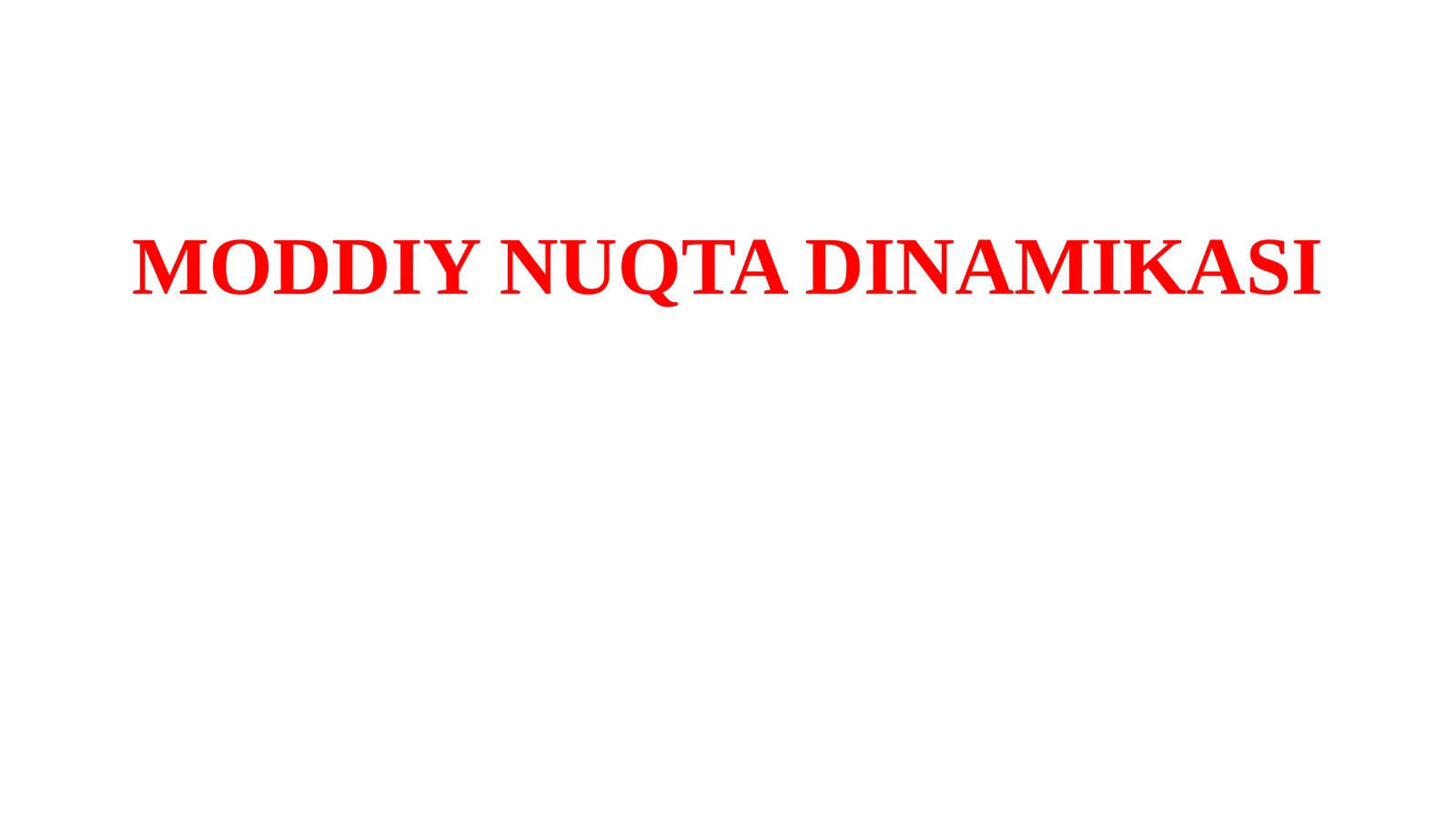 MODDIYNUQTA DINAMIKASI