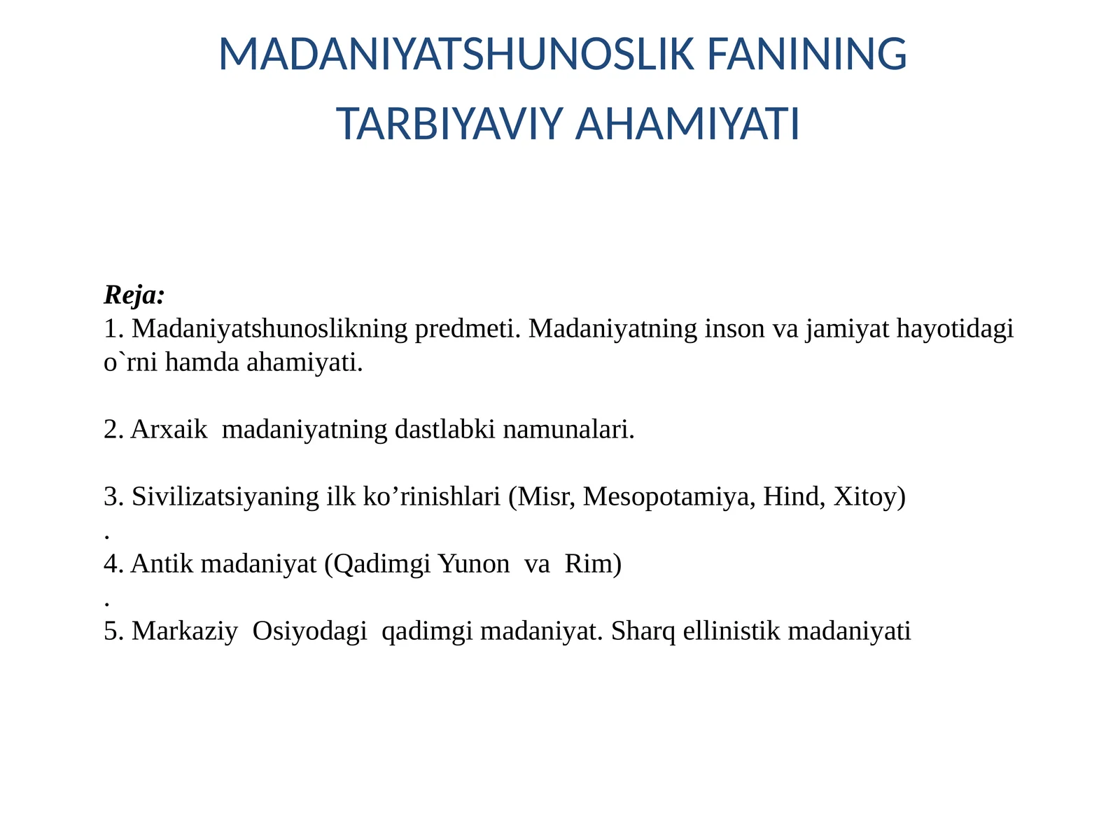 Madaniyatshunoslikning predmeti