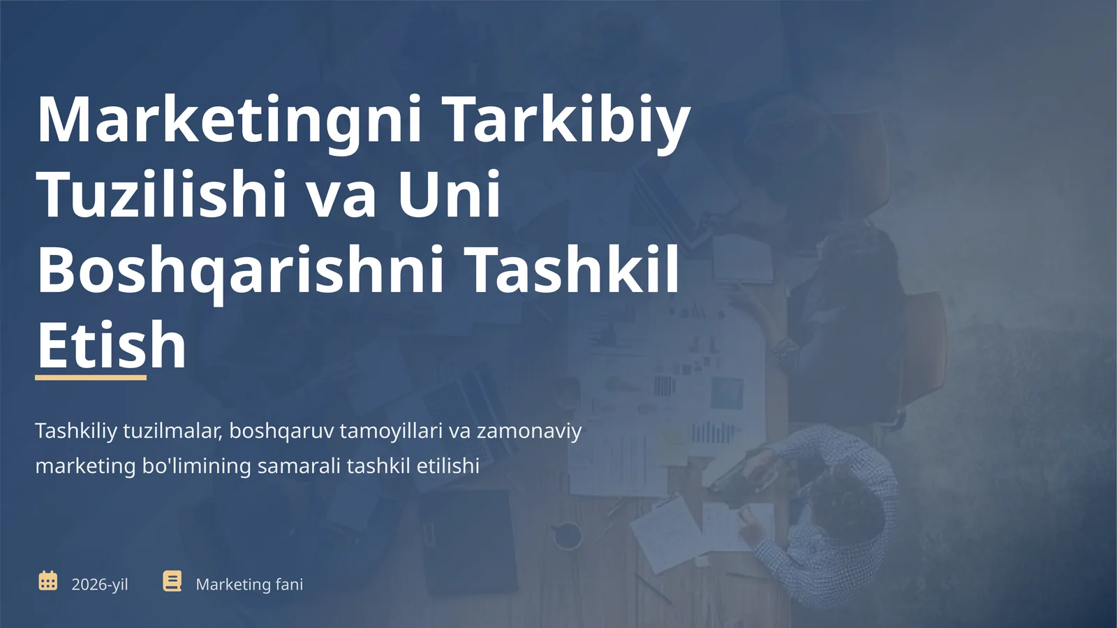 Marketingni Tarkibiy Tuzilishi va Uni Boshqarishni Tashkil Etish