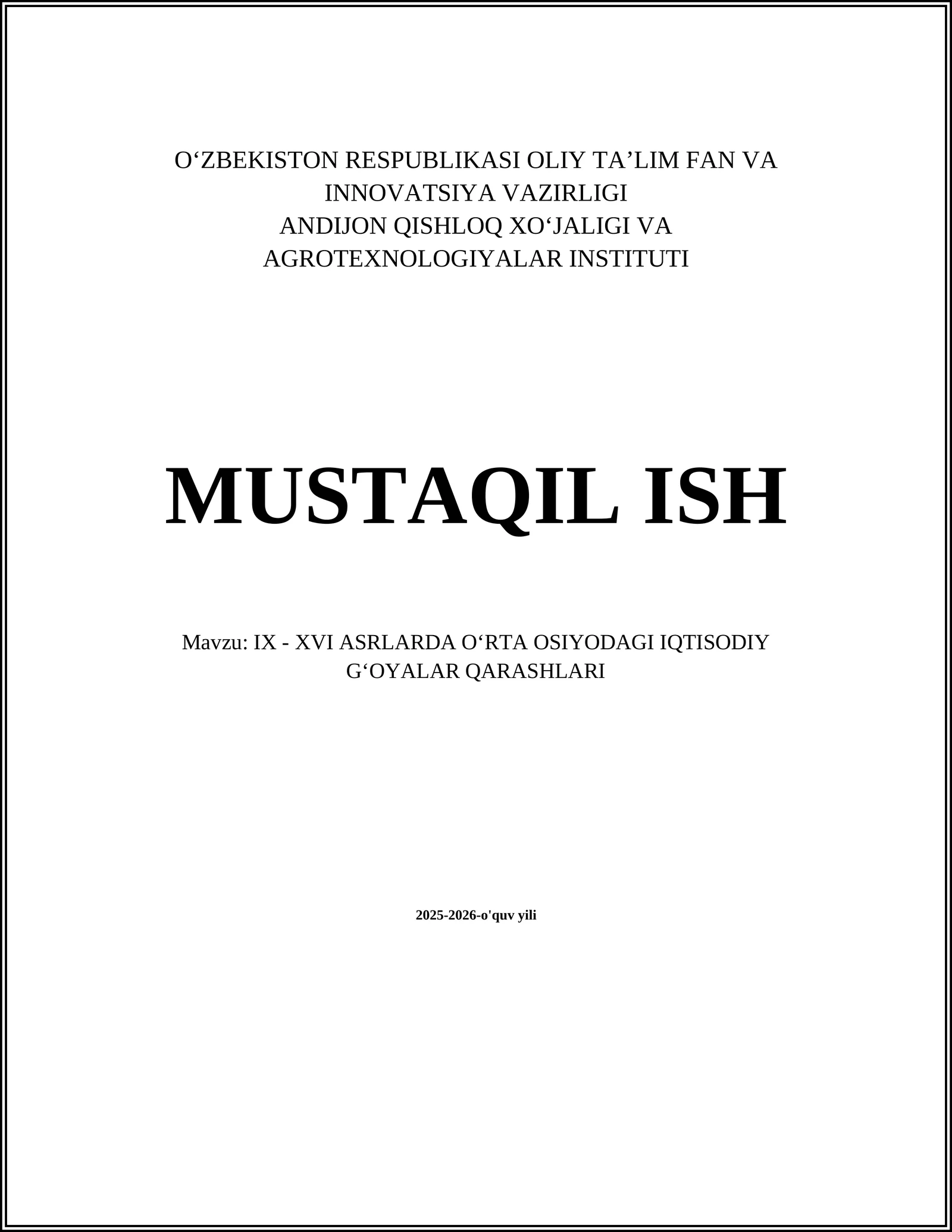 IX - XVI ASRLARDA OʻRTA OSIYODAGI IQTISODIY GʻOYALAR QARASHLARI