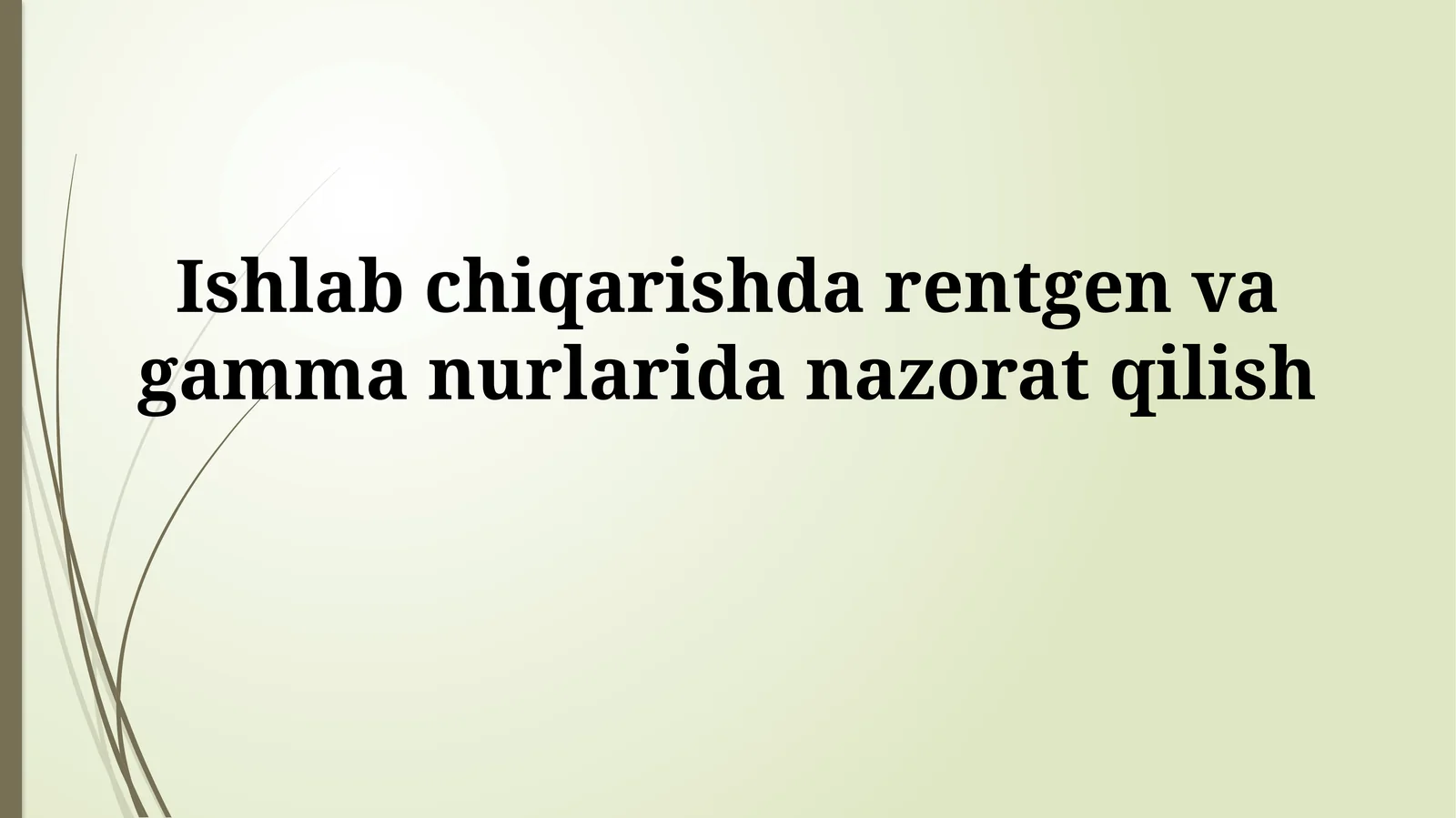 Rentgen va gamma-nurlar tekshiruvi