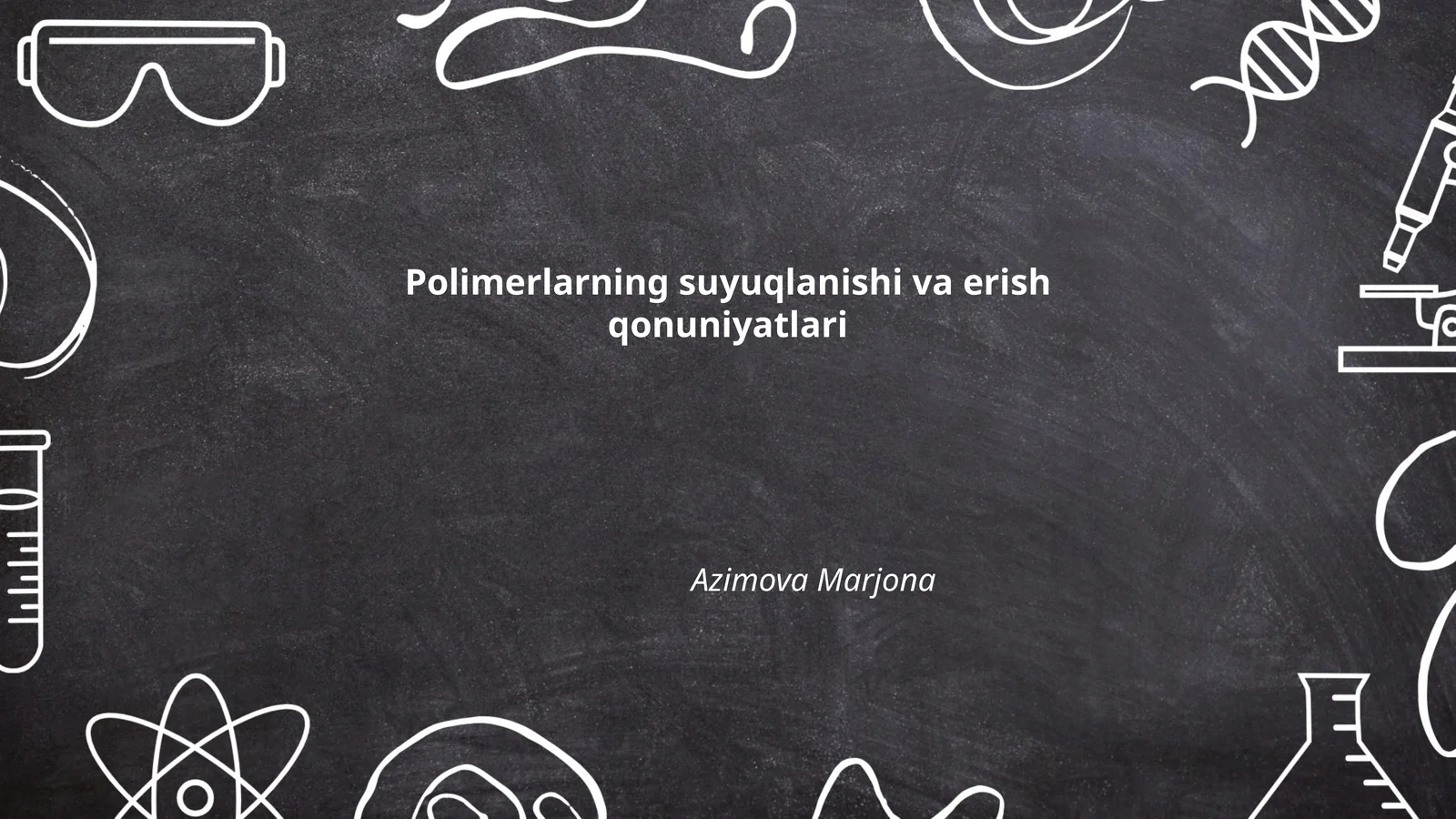Polimerlarning suyuqlanishi va erish qonuniyatlari
