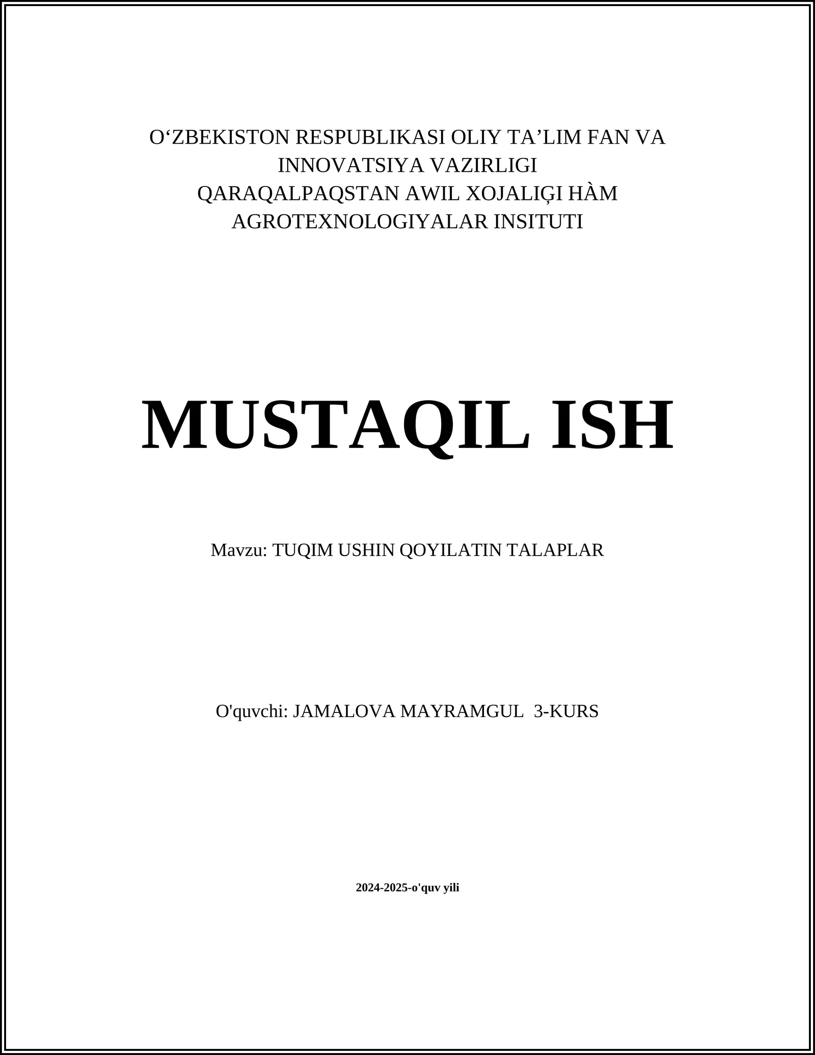 TUQIM USHIN ASOSIY TALAPLAR