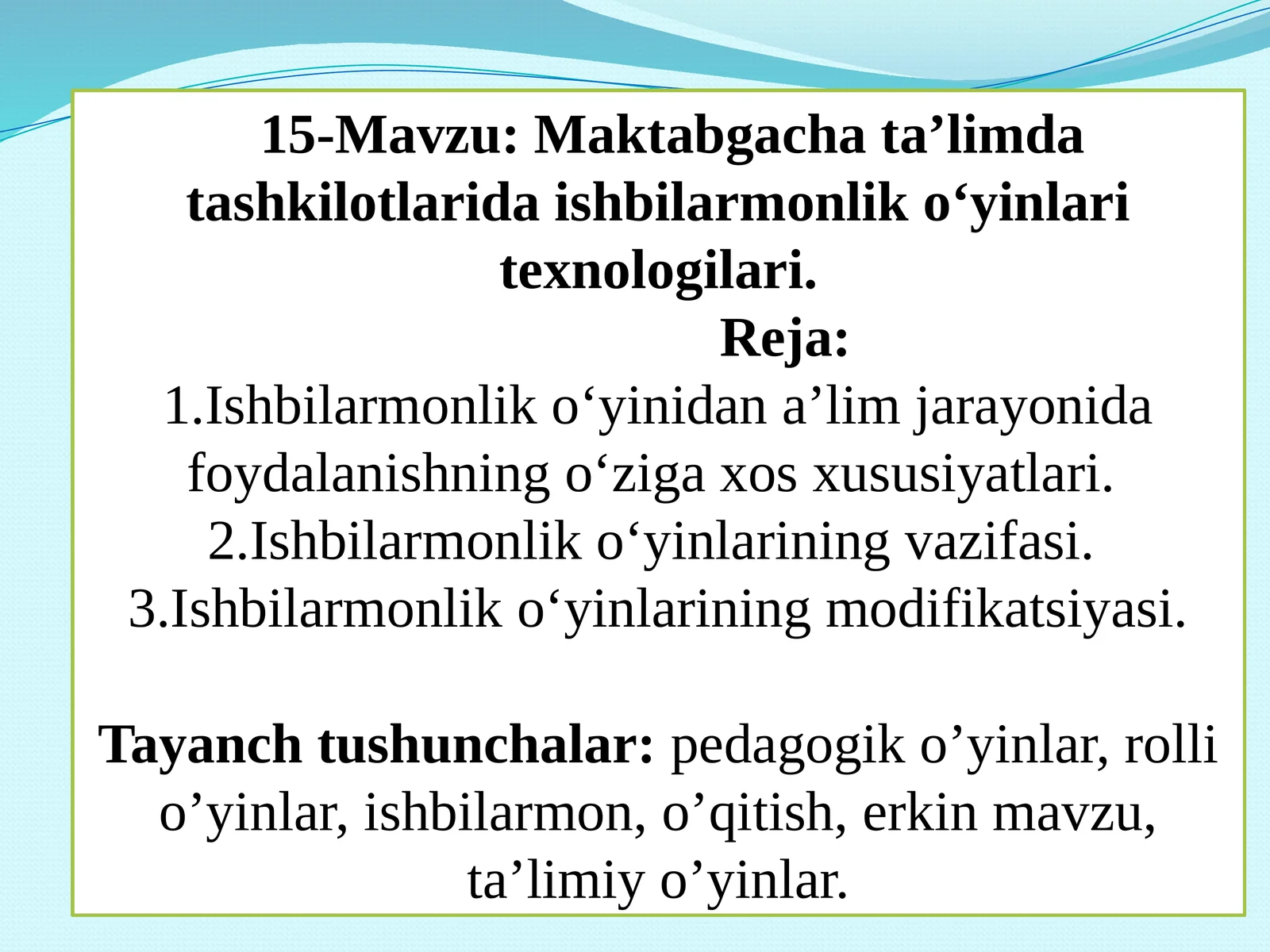 Maktabgacha ta’limda tashkilotlarida ishbilarmonlik o‘yinlari texnologilari