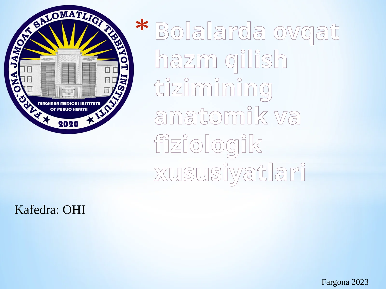 Bolalarda ovqat hazm qilish tizimining anatomik va fiziologik xususiyatlari