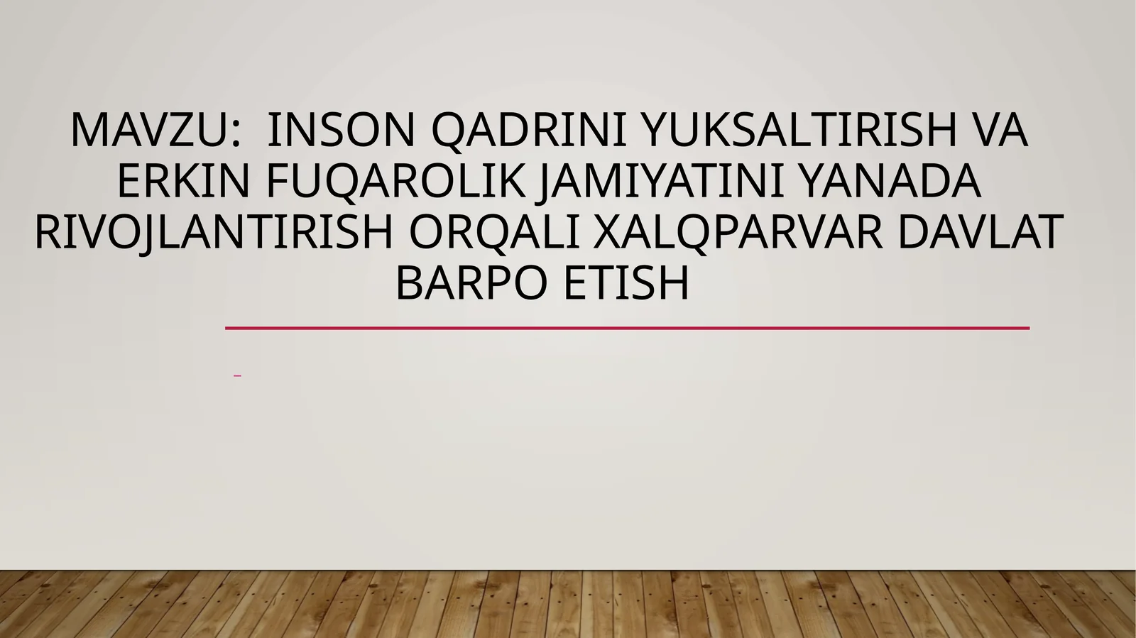 inson qadrini yuksaltirish va erkin fuqarolik jamiyati barpo etish.pptx