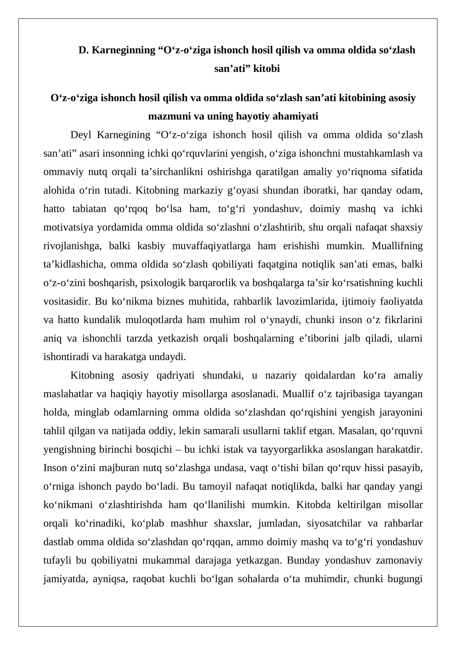 D. Karneginning “O‘z-o‘ziga ishonch hosil qilish va omma oldida so‘zlash san’ati