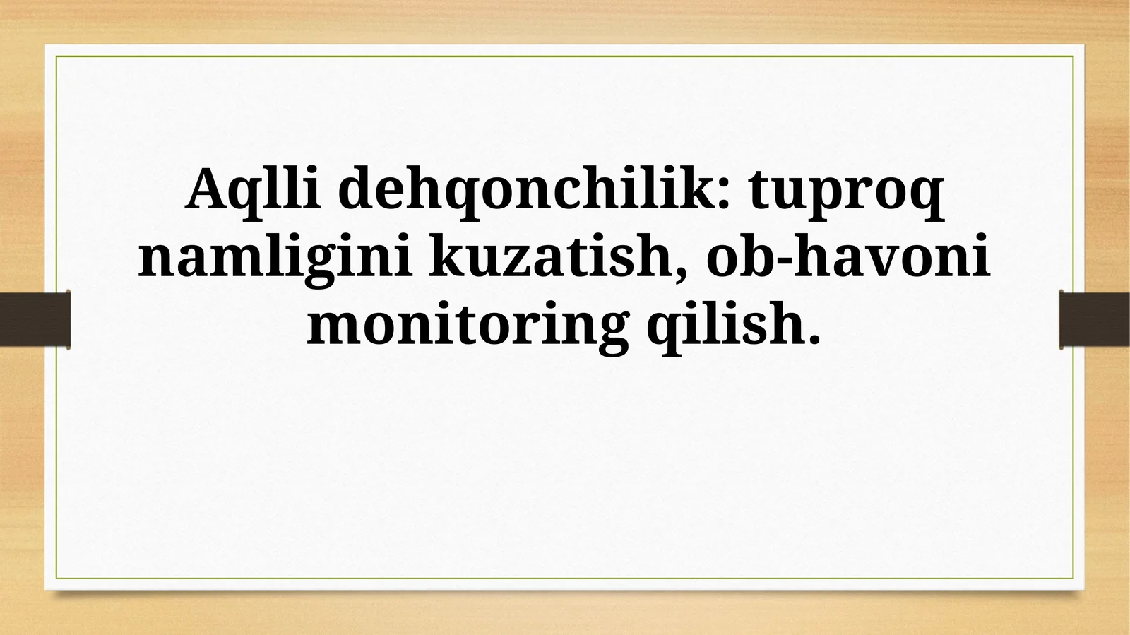 Aqlli dehqonchilik: tuproq namligini kuzatish, ob-havoni monitoringqilish