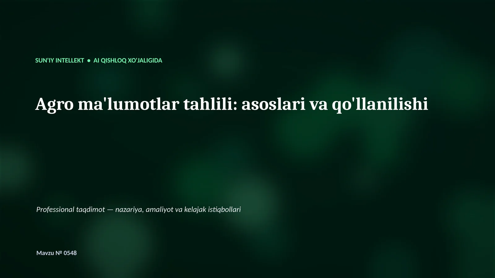 Agro ma'lumotlar tahlili: asoslari va qo'llanilishi