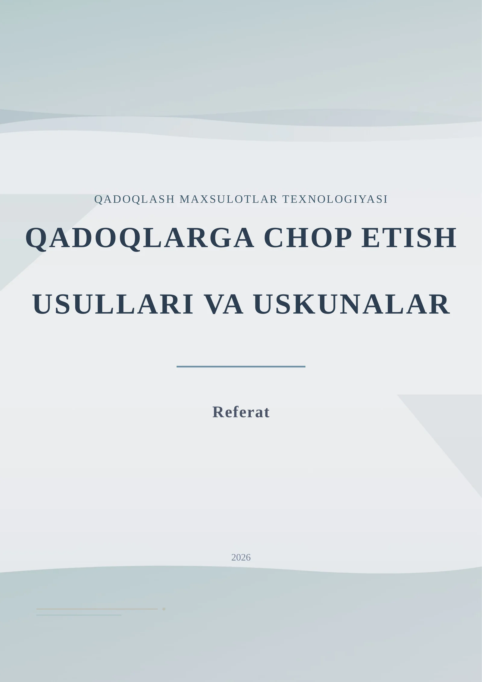 QADOQLASH MAXSULOTLAR TEXNOLOGIYASI