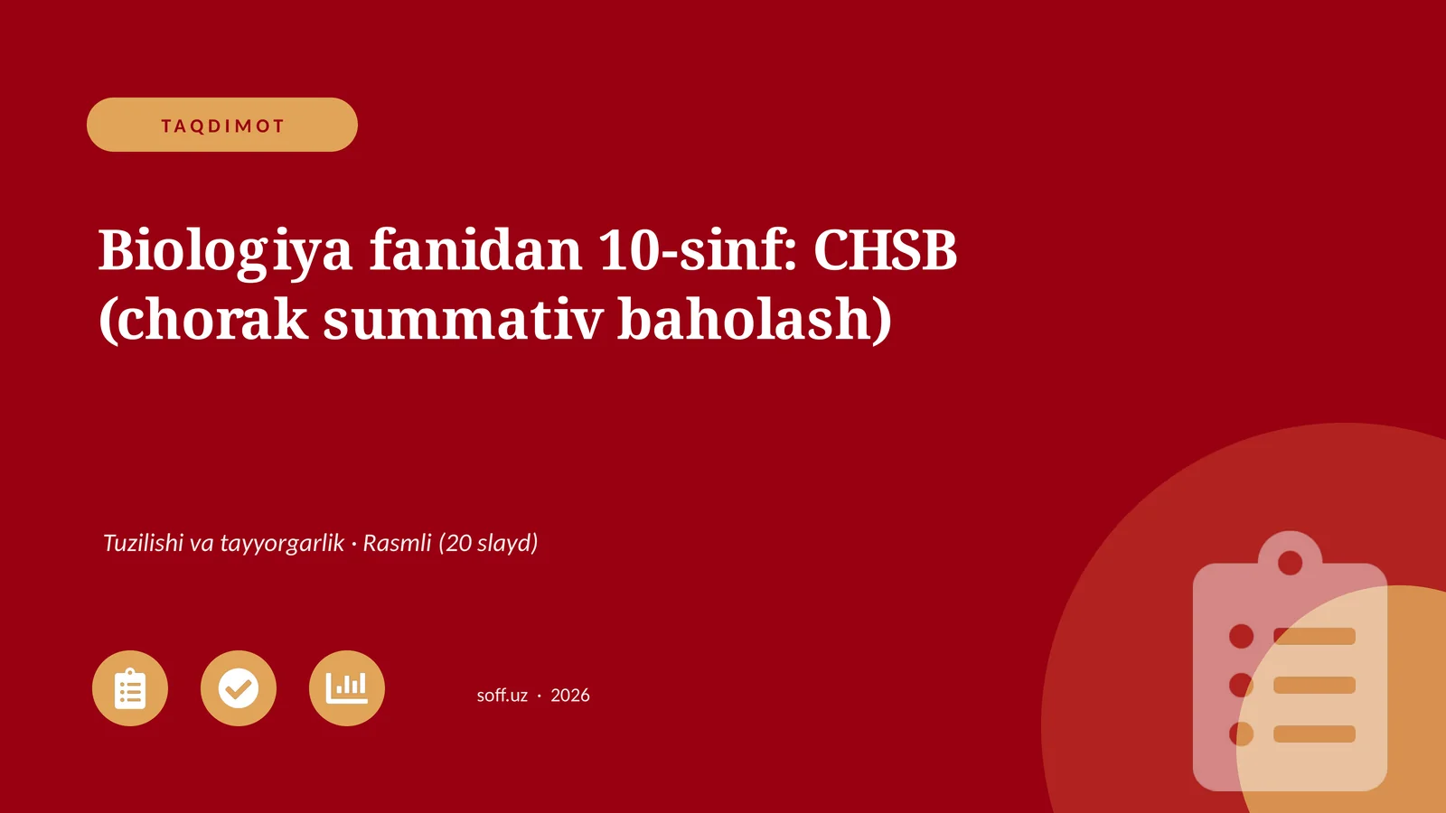 Biologiya fanidan 10-sinf: CHSB (chorak summativ baholash)
