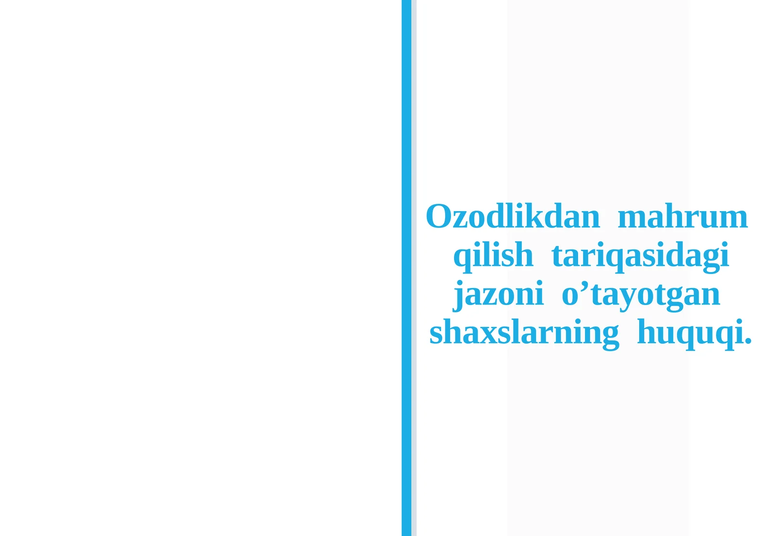 Ozodlikdan Mahrum Qilish Jazosi