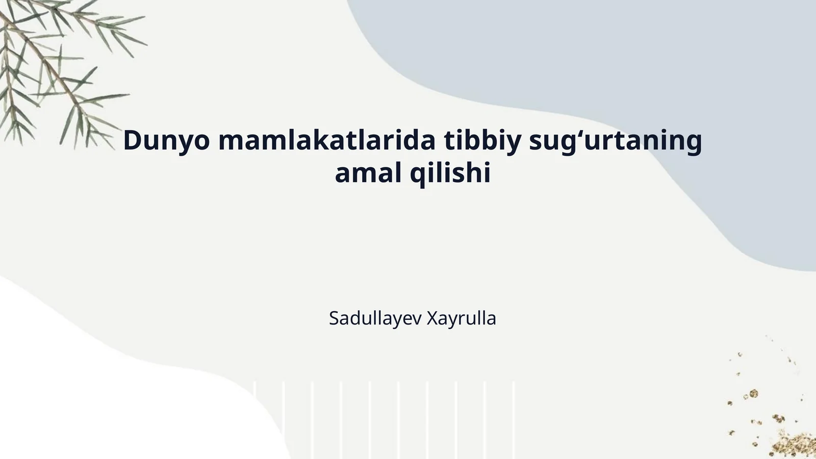 Dunyo mamlakatlarida tibbiy sugʻurtaning amal qilishi