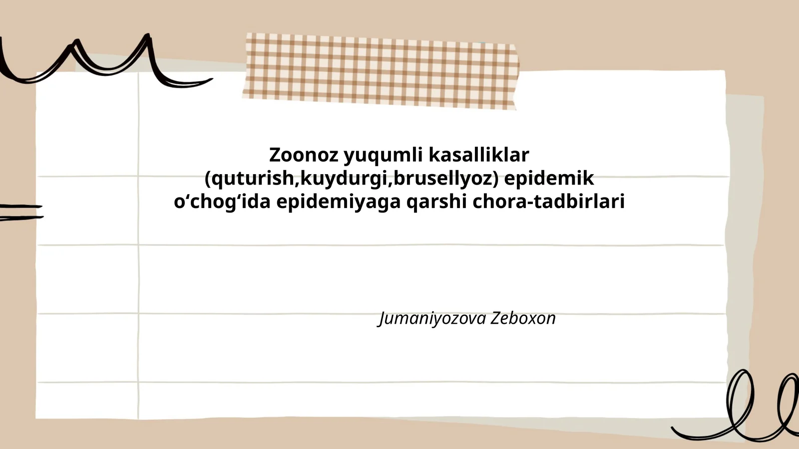 Zoonoz yuqumli kasalliklar (quturish,kuydurgi,brusellyoz) epidemik oʻchogʻida epidemiyaga qarshi chora-tadbirlari