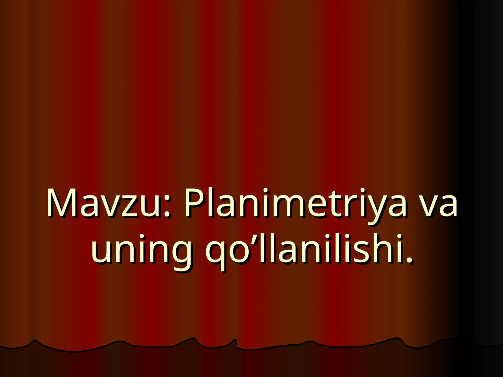 Planimetriya va uning qo’llanilishi