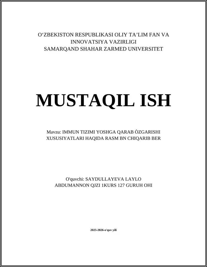 IMMUN TIZIMI YOSHGA QARAB ÒZGARISHI XUSUSIYATLARI HAQIDA RASM BN CHIQARIB BER
