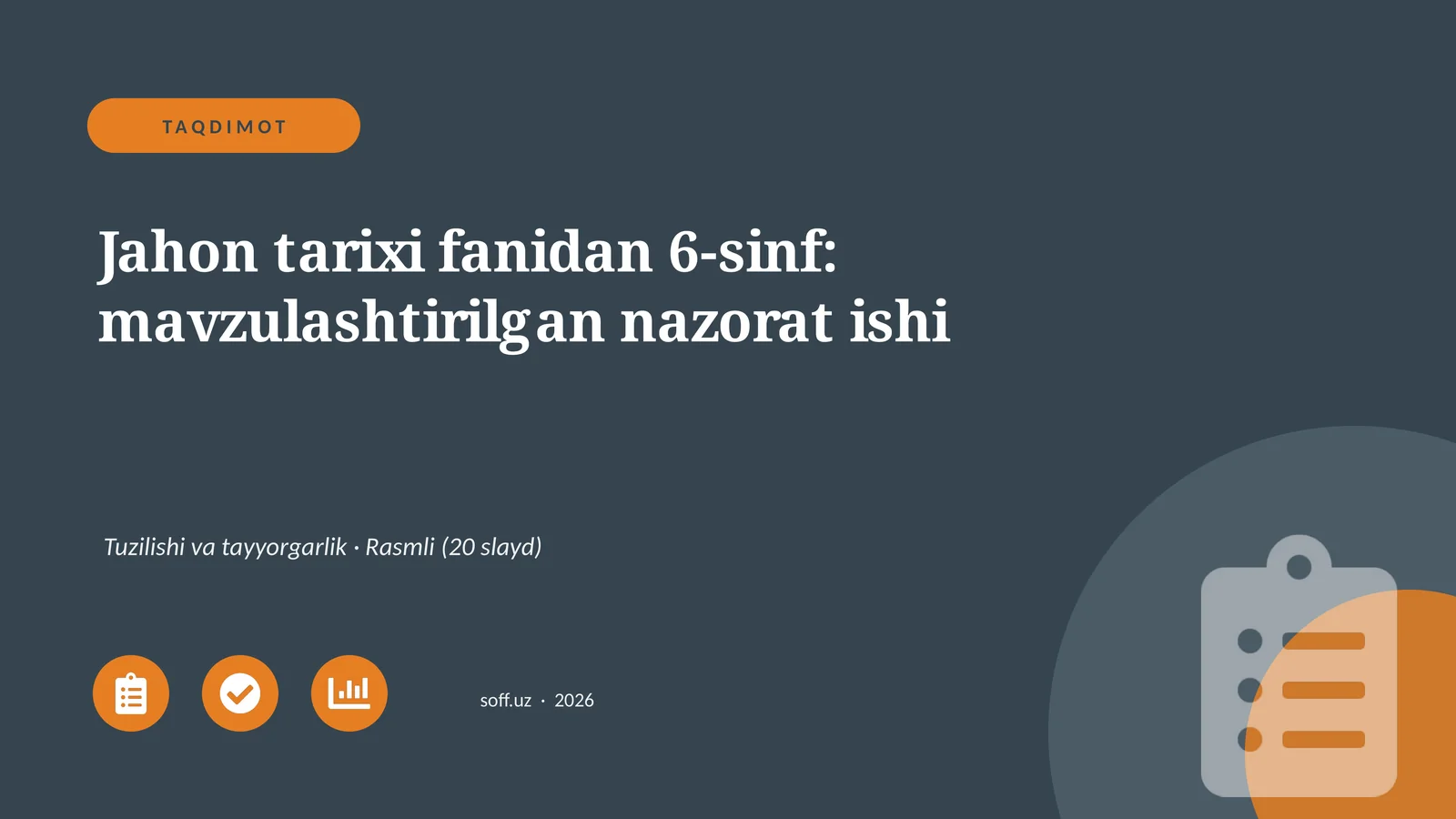 Jahon tarixi fanidan 6-sinf: mavzulashtirilgan nazorat ishi