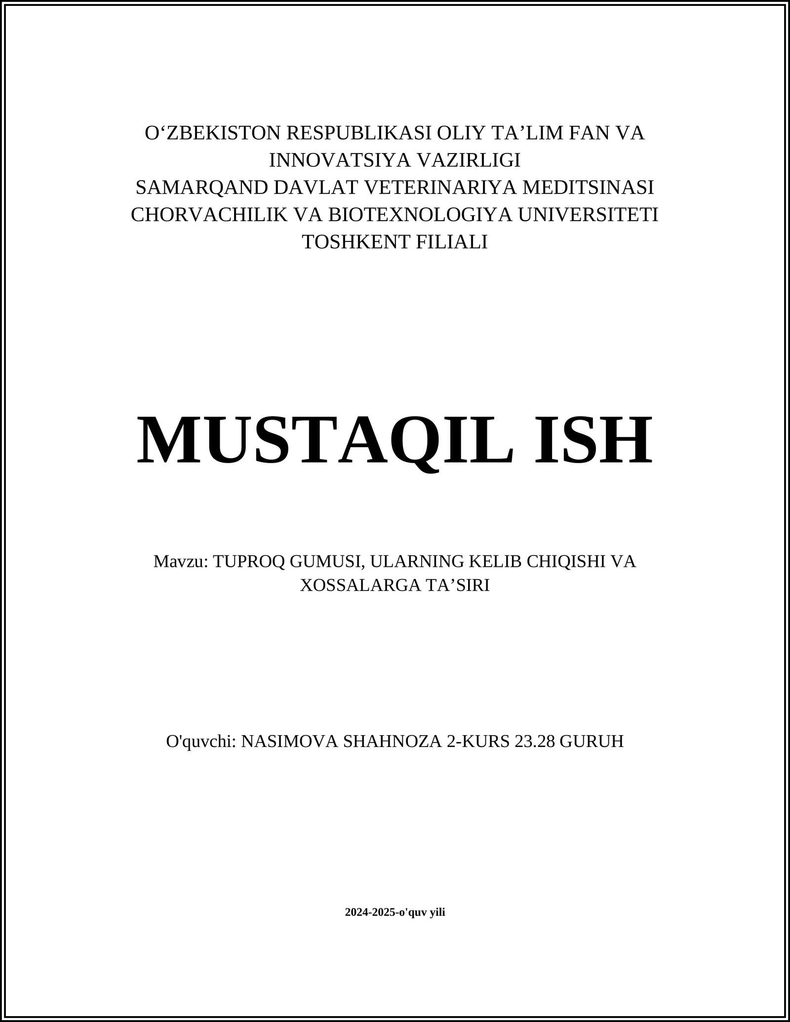 MUSTAQIL ISH Mavzu: TUPROQ GUMUSI, ULARNING KELIB CHIQISHI VA XOSSALARGA TAʼSIRI
