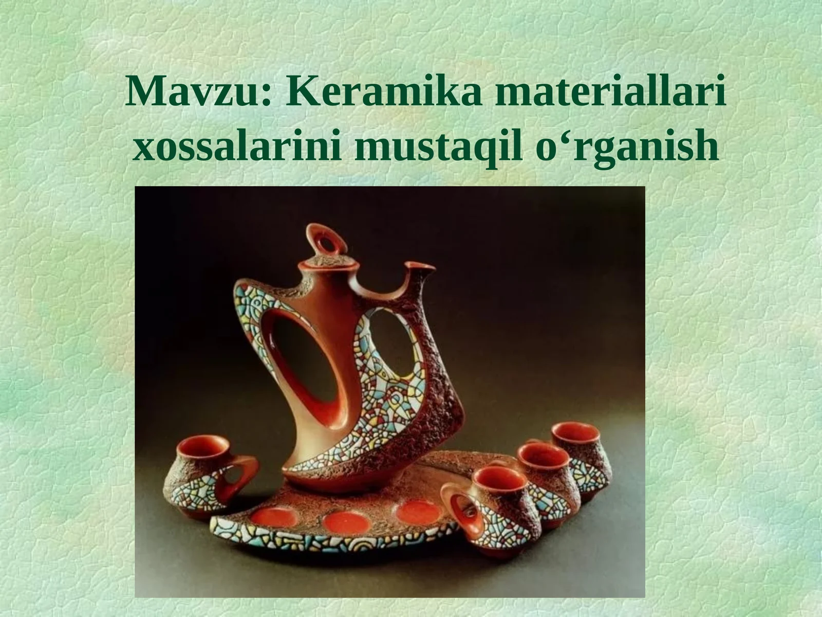 Keramikamateriallarixossalarinimustaqilo‘rganish