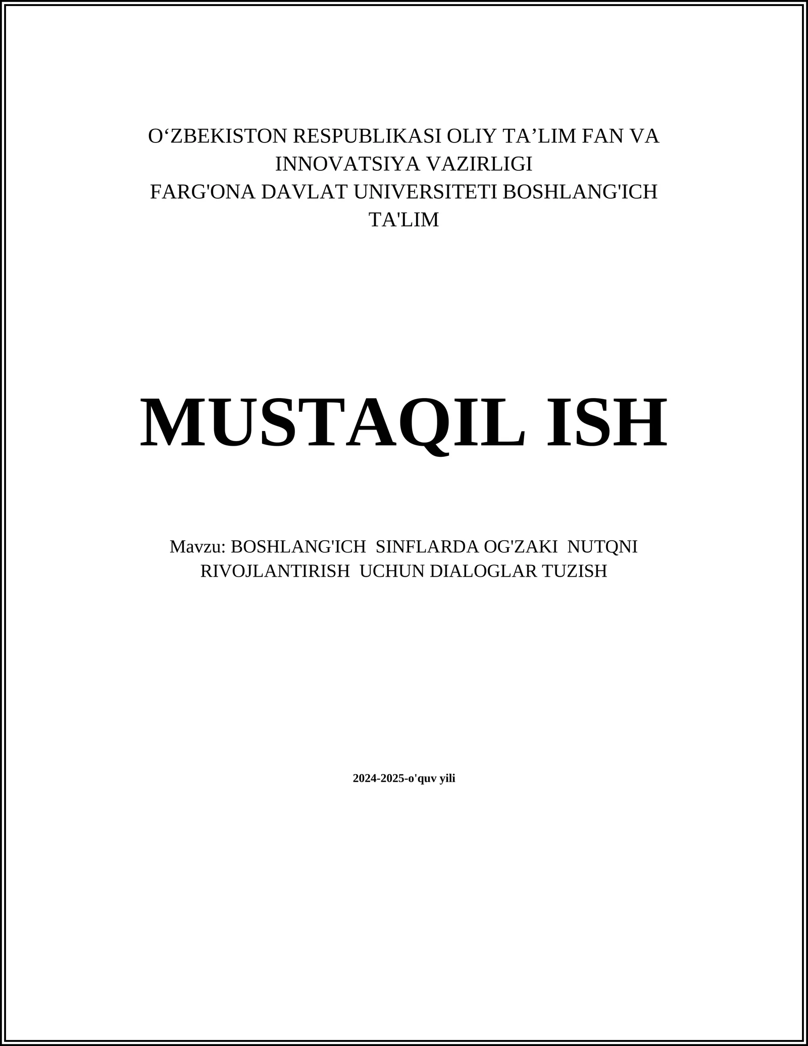 BOSHLANG'ICH SINFLARDA OG'ZAKI NUTQNI RIVOJLANTIRISH UCHUN DIALOGLAR TUZISH
