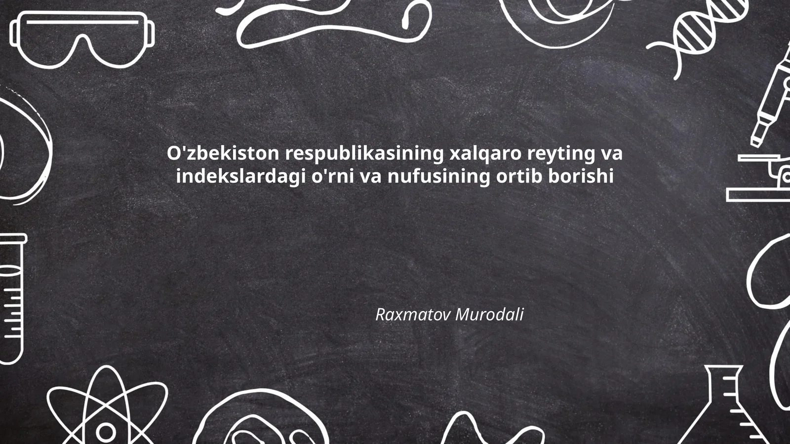 O'zbekiston respublikasining xalqaro reyting va indekslardagi o'rni va nufusining ortib borishi