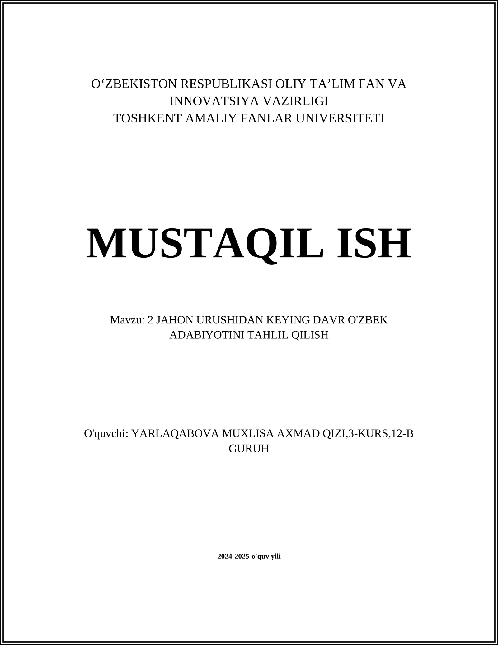 2 JAHON URUSHIDAN KEYING DAVR O'ZBEK ADABIYOTINI TAHLIL QILISH