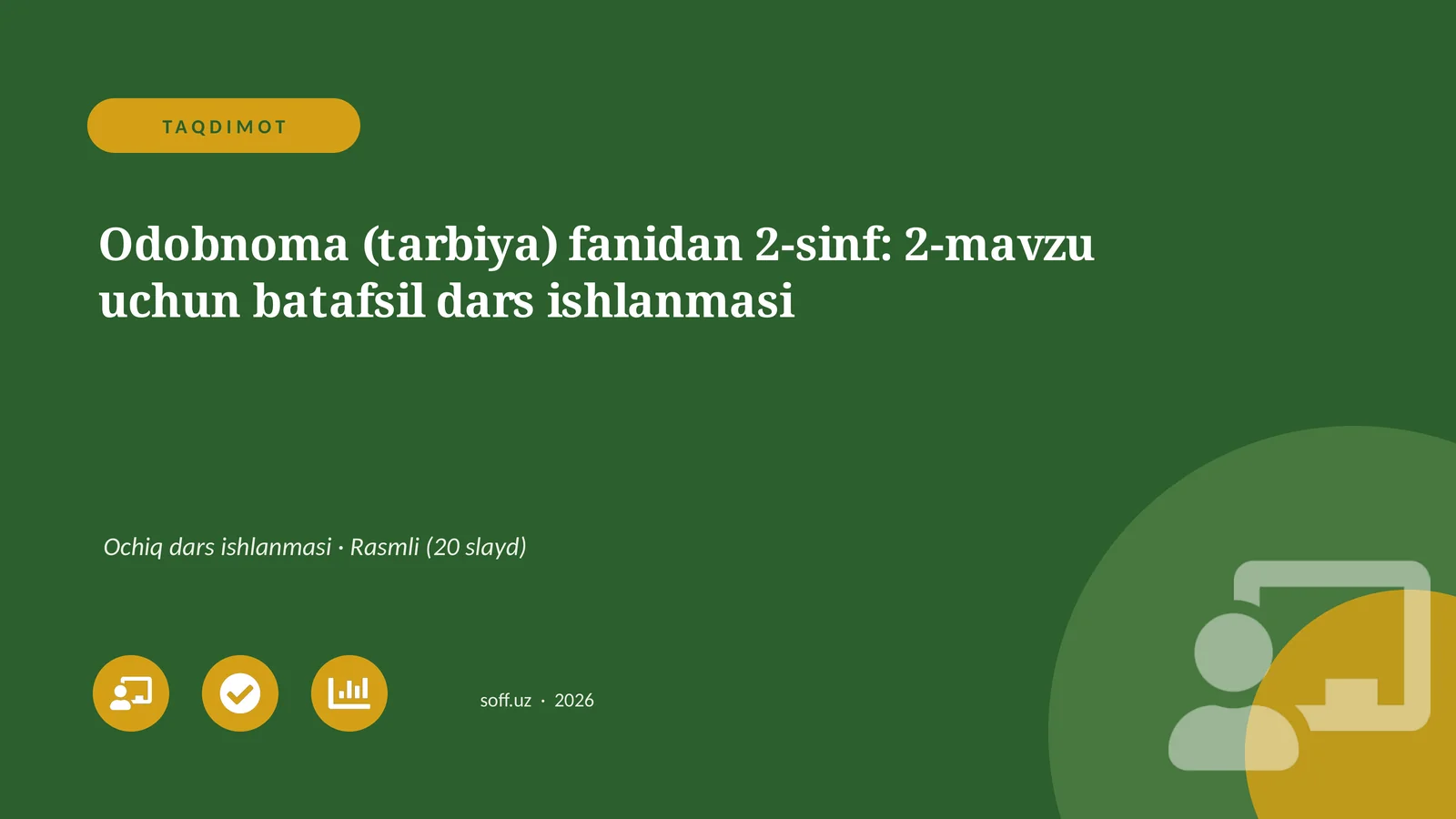 Odobnoma (tarbiya) fanidan 2-sinf: 2-mavzu uchun batafsil dars ishlanmasi