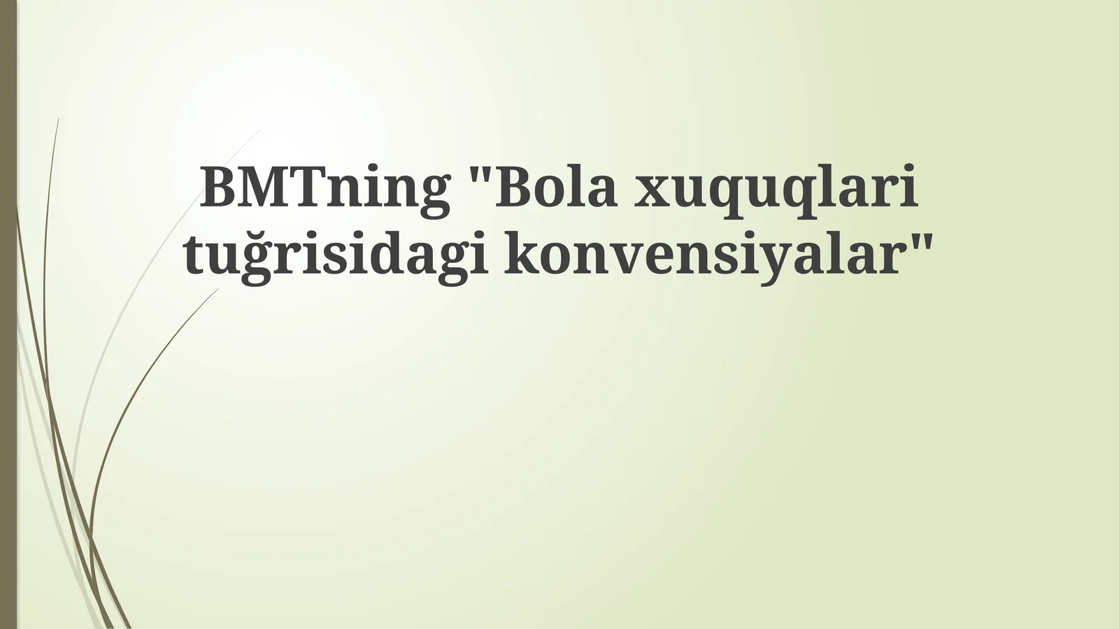 Bolaxuquqlarituğrisidagikonvensiyalar