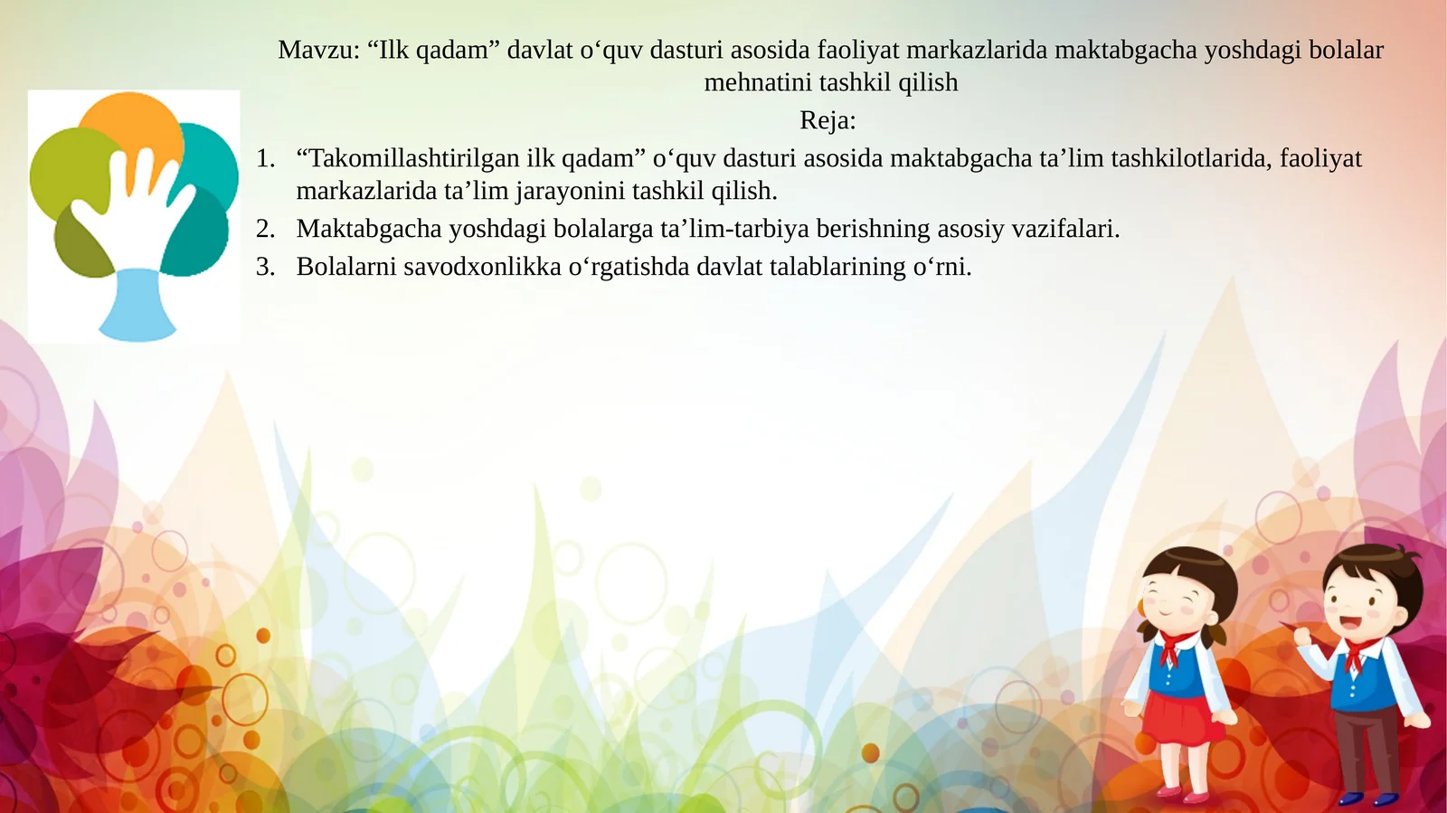 “Ilk qadam” davlat o‘quv dasturi asosida faoliyat markazlarida maktabgacha yoshdagi bolalar mehnatini tashkil qilish