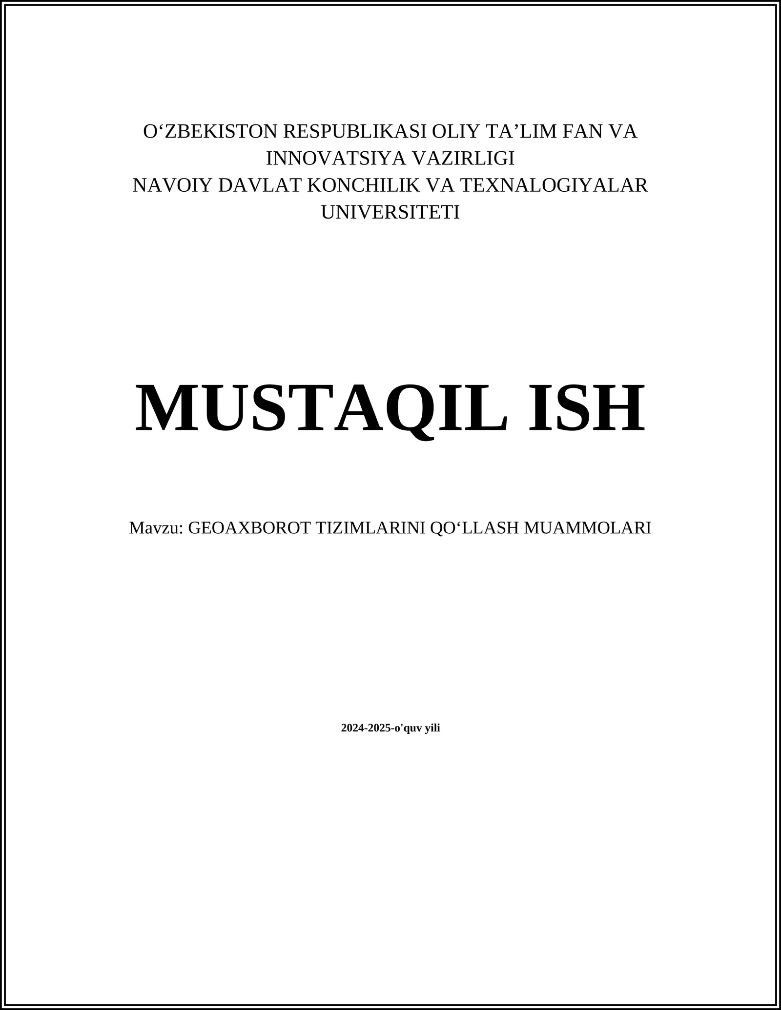 GEOAXBOROT TIZIMLARINI QOʻLLASH MUAMMOLARI