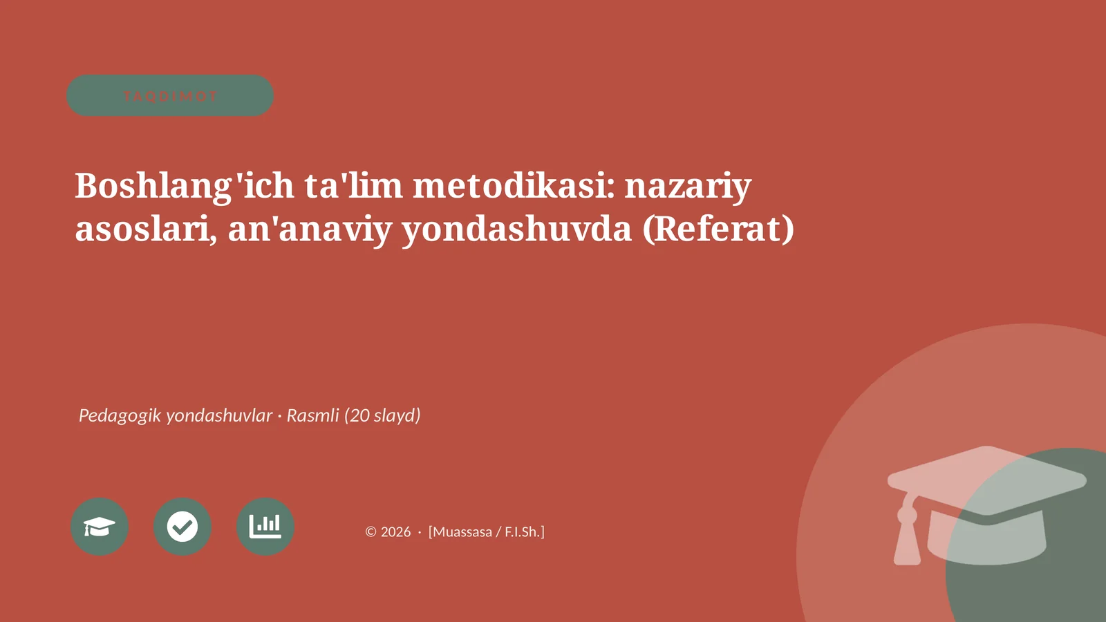 Boshlang'ich ta'lim metodikasi: nazariy asoslari, an'anaviy yondashuvda (Referat)