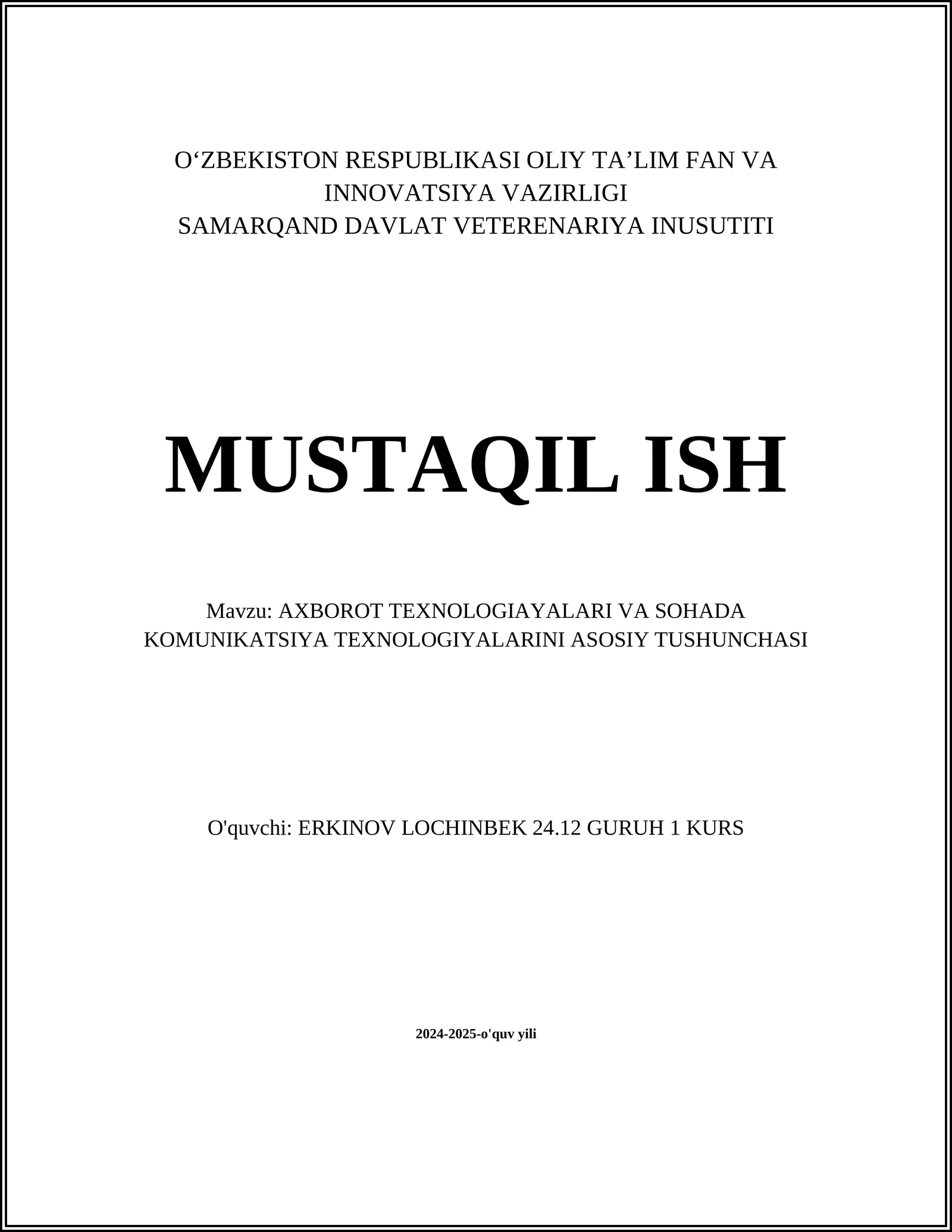 AXBOROT TEXNOLOGIYALARI VA SOHADA KOMUNIKATSIYA TEXNOLOGIYALARINI ASOSIY TUSHUNCHASI